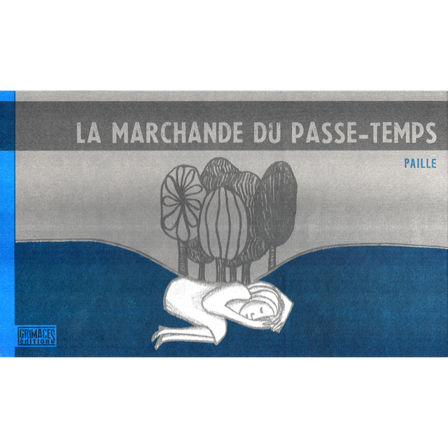 LA MARCHANDE DU PASSE-TEMPS • Paille