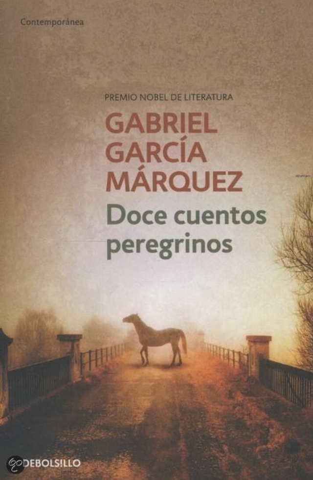 Doce cuentos peregrinos - Gabriel García Márquez