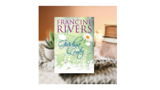 Gradina Leotei -- Francine Rivers