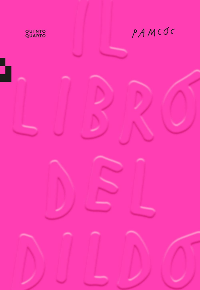 Pamcoc - Il libro del dildo