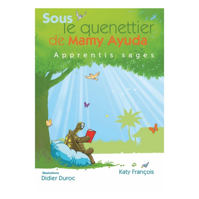 Tome 1 : Sous le quenettier de Mamy Ayuda, Apprentis Sages 