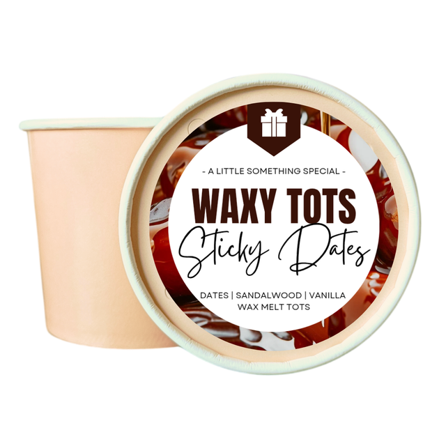 STICKY DATES | WAXY TOTS