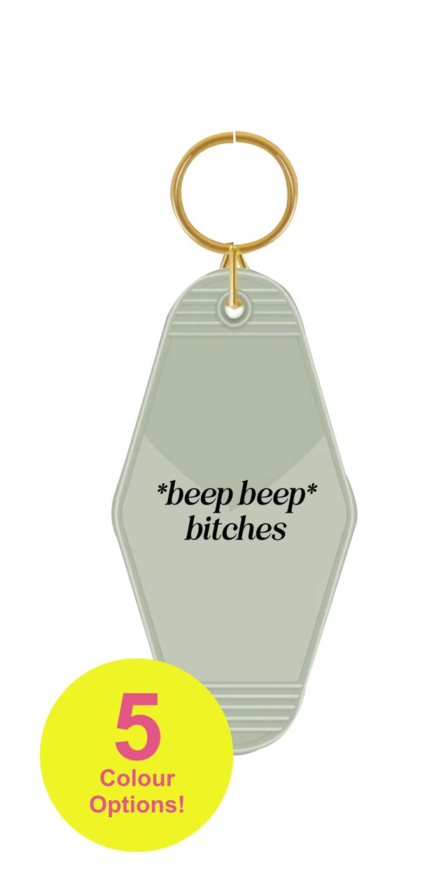 *Beep Beep* Bitches - Motel Keyring (5 Colour Options)