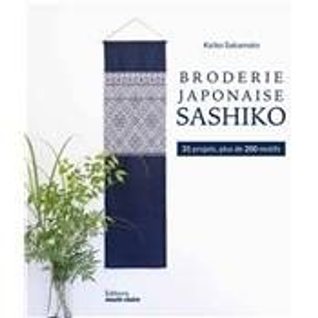 BRODERIE JAPONAISE SASHIKO de Keiko Sakamoto