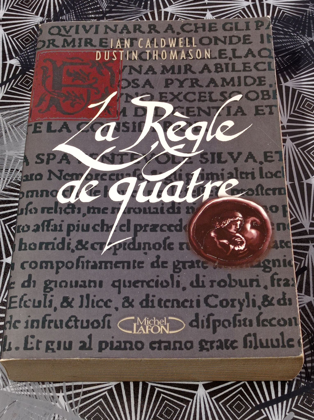 La regle de quatre de Ian Caldwell et Dustin Thomason