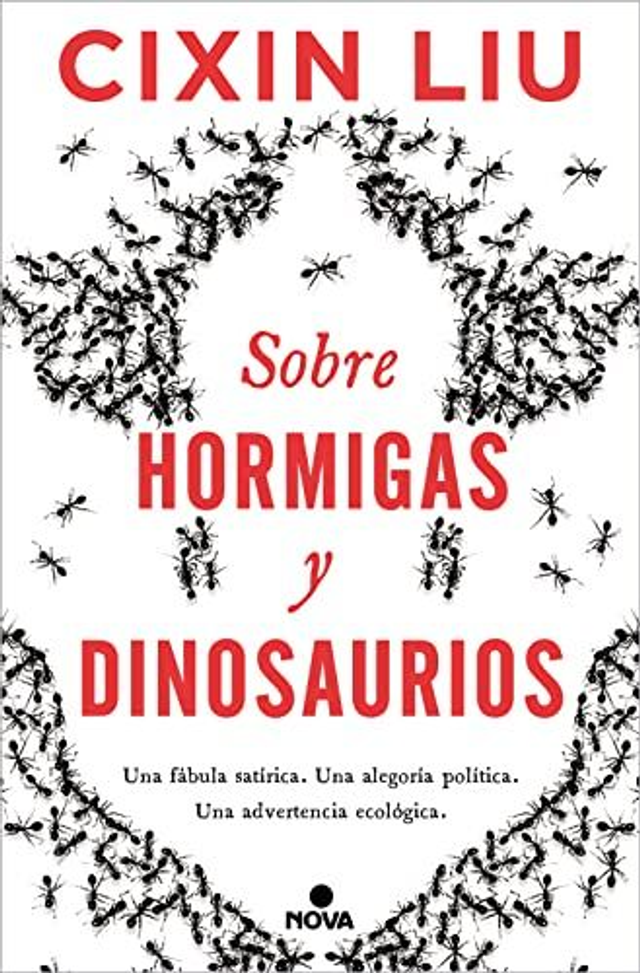 Sobre hormigas y dinosaurios - Cixin Liu