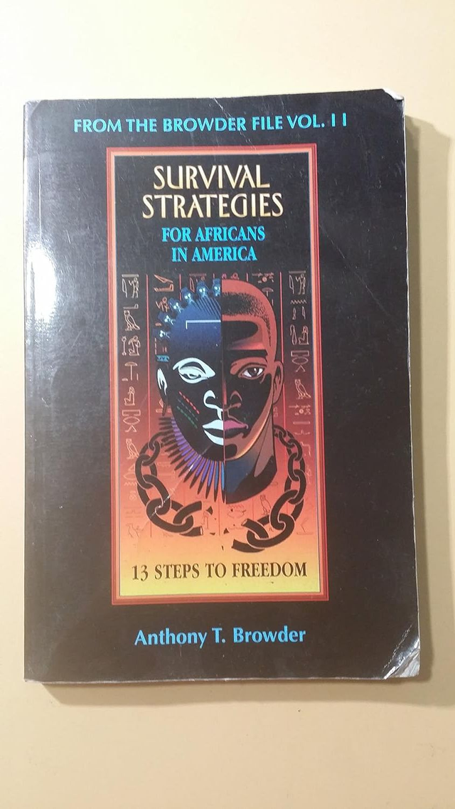 From the Browder File Vol II: Survival Strategies for Africans in America: 13 Steps to Freedom