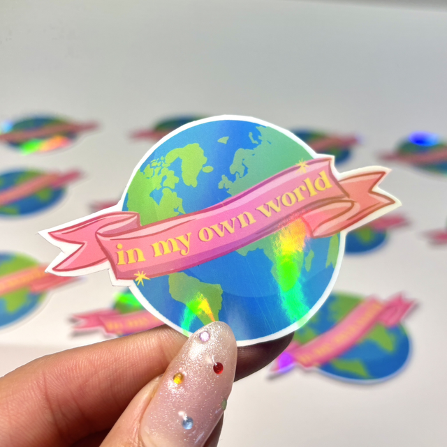 In My Own World Holographic Sticker