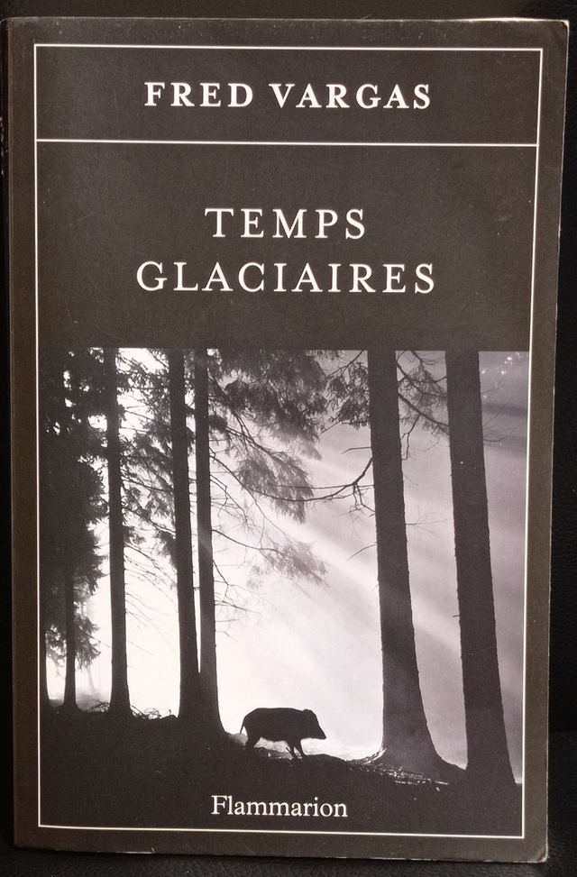 Temps glaciaires de Fred Vargas