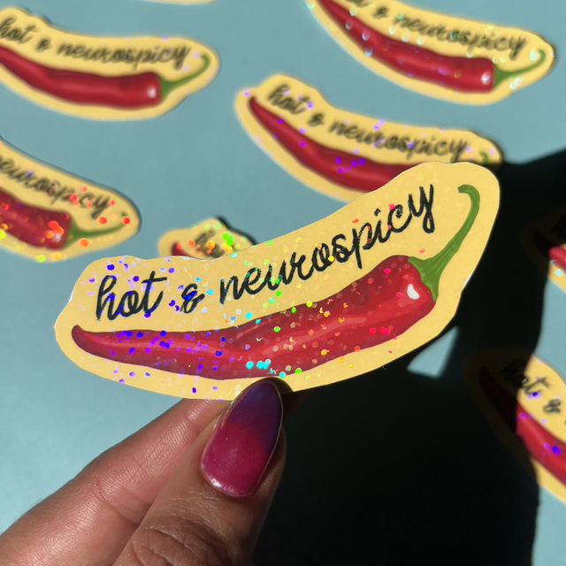 Hot & Neurospicy Holographic Sticker