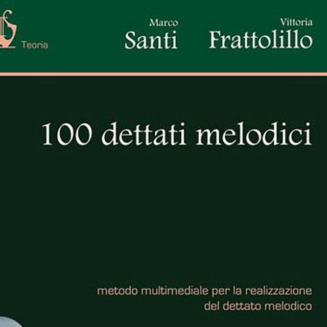 Santi frattolino 100 Dettati Melodici