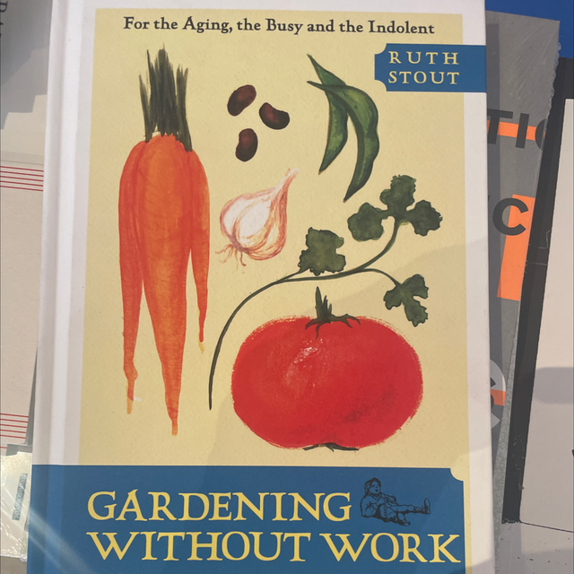 Gardening Without Work Ruth Stout