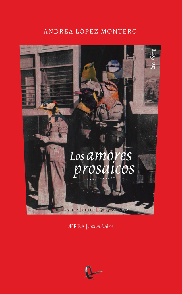 Los amores prosaicos - Andrea López Montero