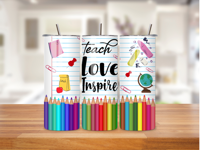 Teach, love, inspire