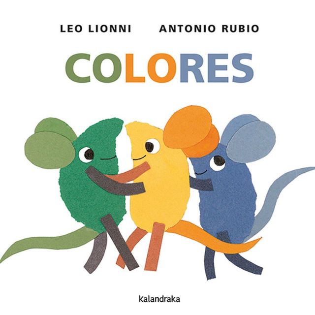 Colores - Leo Lionni y Antonio Rubio