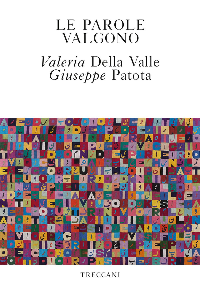 Della Valle Valeria - Le parole valgono