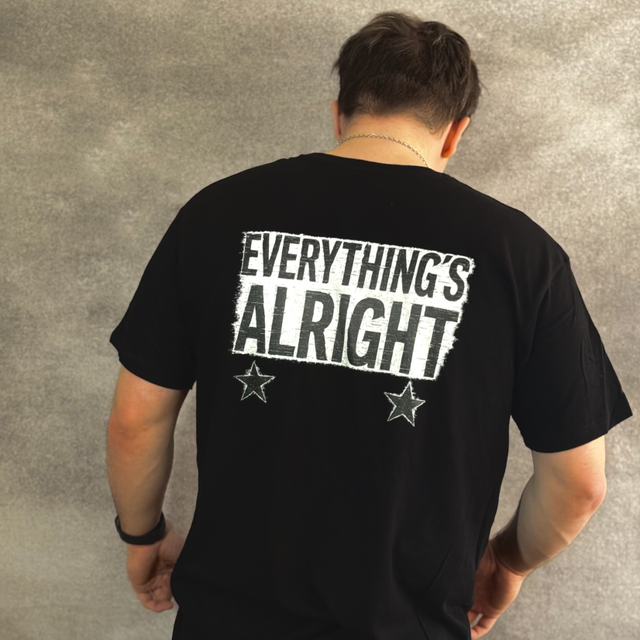 Everything’s  Alright T-Shirt