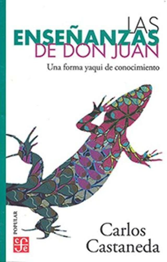 Las enseñanzas de Don Juan: Una forma yaqui de conocimiento - Carlos Castaneda
