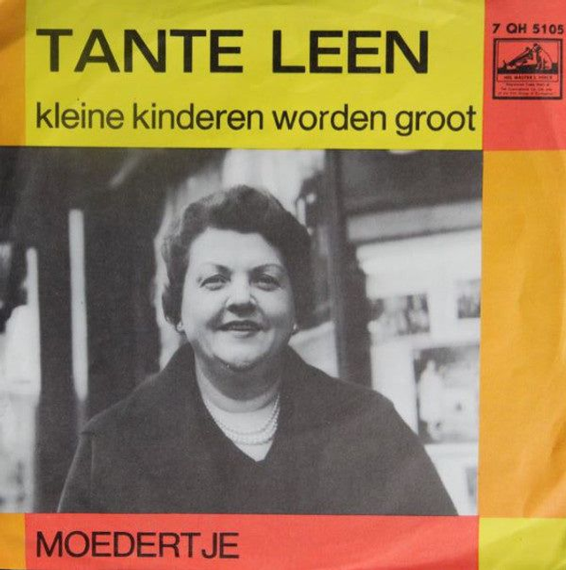 Tante Leen - Kleine Kinderen Worden Groot
