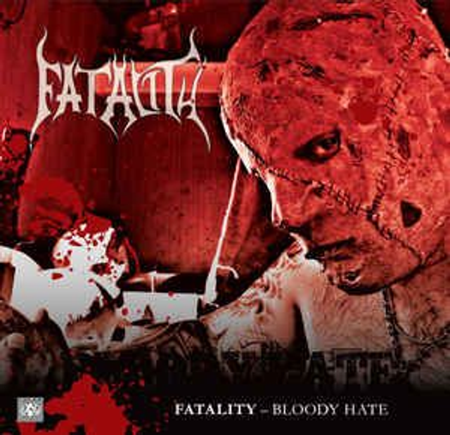 FATALITY : Bloody Hate (2014)