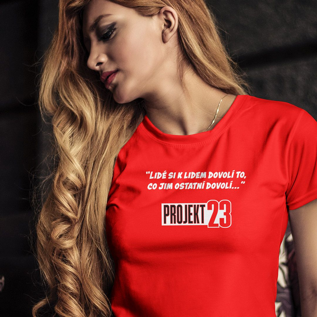 "Lidé si k lidem dovolí..." Dámské tričko