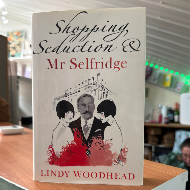 Shopping Seduction &amp; Mr Selfridge