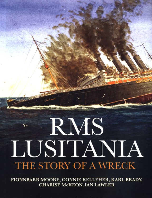 RMS Lusitania: The Story of a Wreck