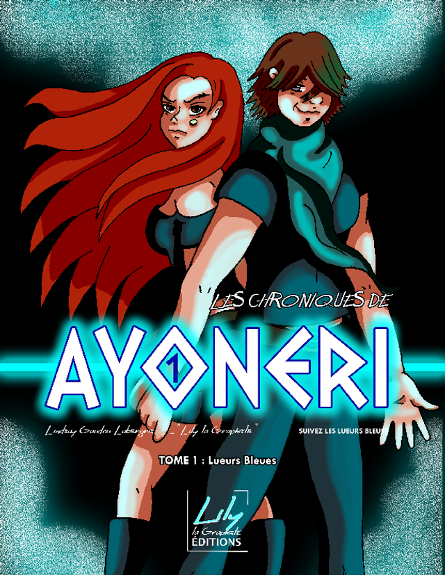 BD dédicacée - Tome 1 - Les Chroniques de Ayonéri - Lueurs Bleues