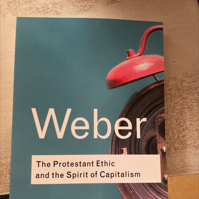 Protestant Ethic And The Spirit Of Capitalism- Max Weber