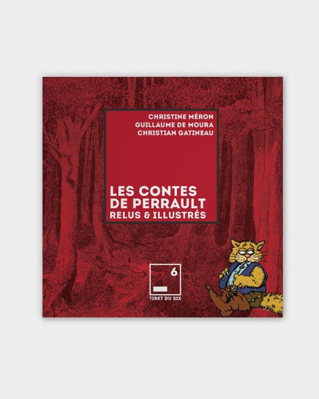 Les Contes de Perrault - Relus &amp; illustrés