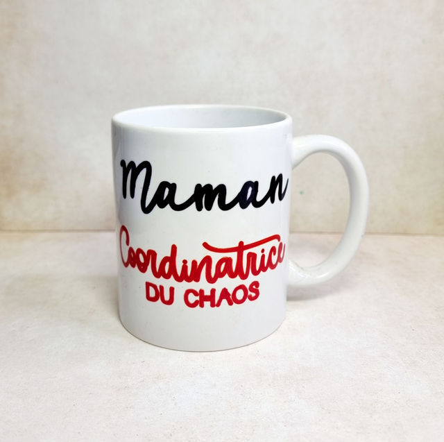 Tasse "Maman Coordinatrice DU CHAOS"