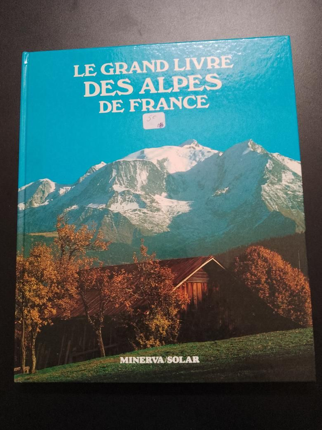 Le grand livre des Alpes de France