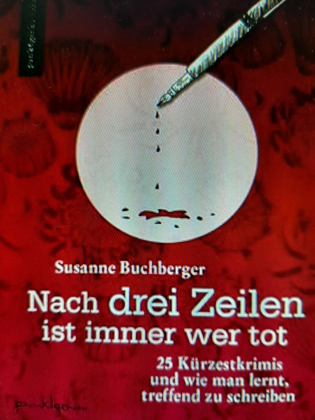 Nach drei Zeilen ist immer wer tot - Susanne Buchberger
