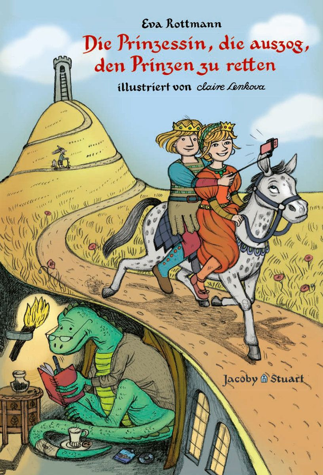 Die Prinzessin, die auszog, den Prinzen zu retten von Eva Rottmann