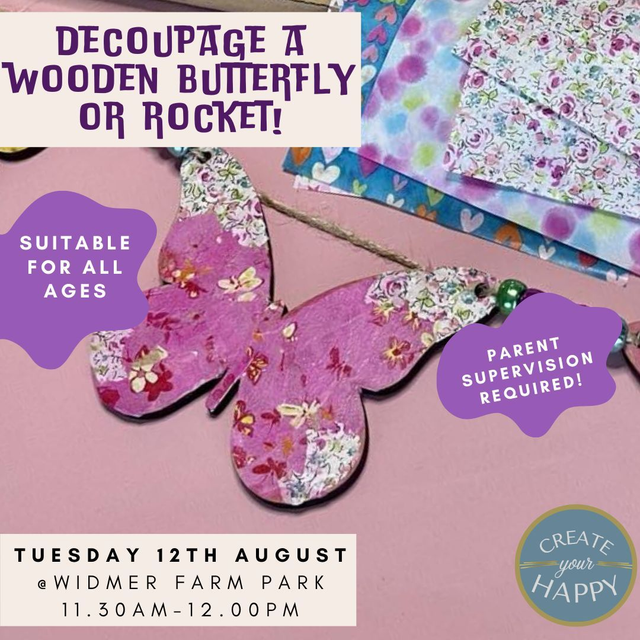 Kids Decoupage a Butterfly or Rocket 12th August 11.30-12.00pm