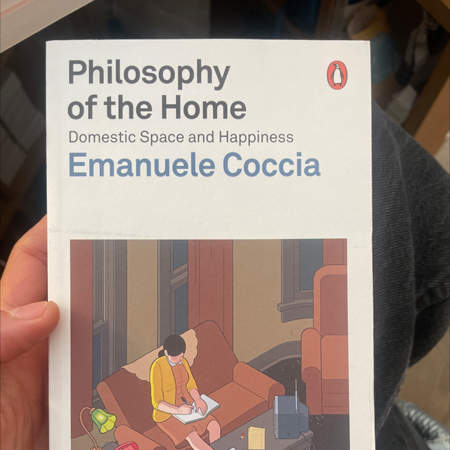 Philosophy Of The Home Emanuele Coccia