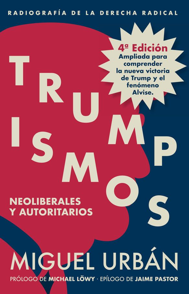 Trumpismos: Neoliberales y autoritarios – Miguel Urbán