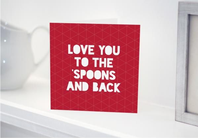 Text Card – Love you to the 'Spoons