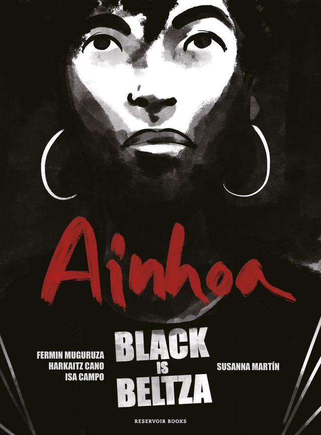 Ainhoa: Black is Beltza – Fermin Muguraza, Harkaitz Cano, Isa Campo