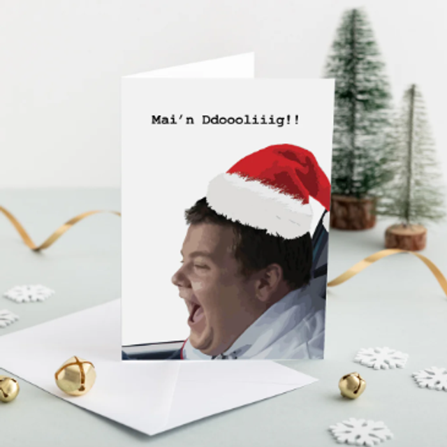 Draenog Designs - Welsh Christmas card 'Mai'n Ddoooliiig!!' Smithy - Gavin and Stacey