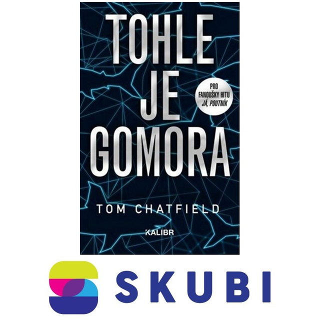 Kniha Tohle je Gomora - Tom Chatfield