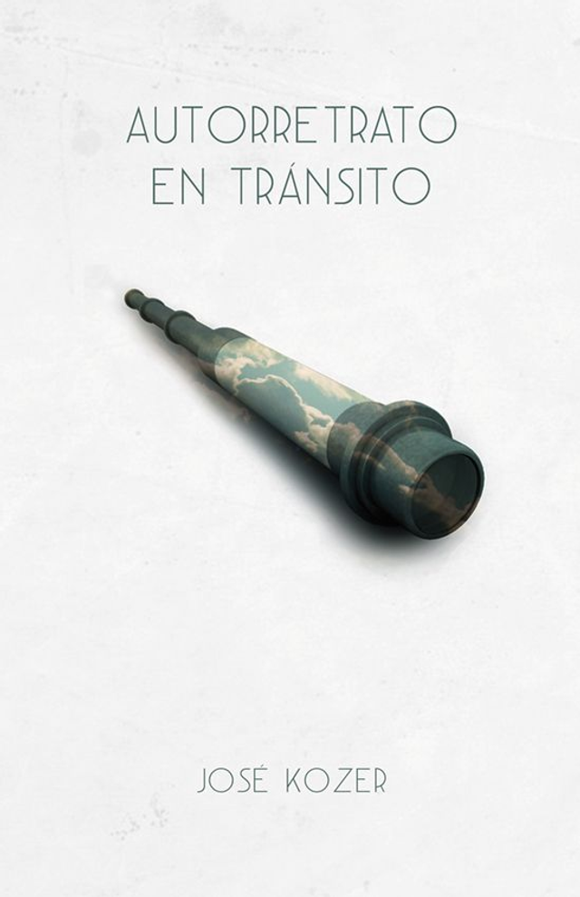 Autorretrato en tránsito - José Kozer