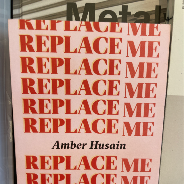 Replace Me - Amber Husain
