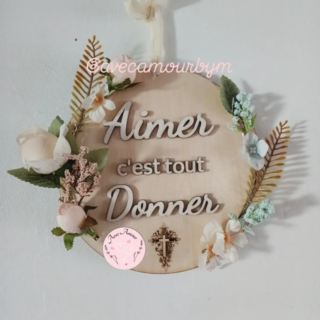 Décoration murale &quot;aimer c&#039;est tout donner&quot;