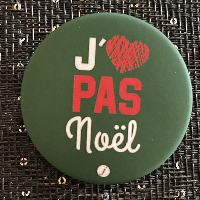 Badge Noël 45mm« j’aime pas Noël » vert
