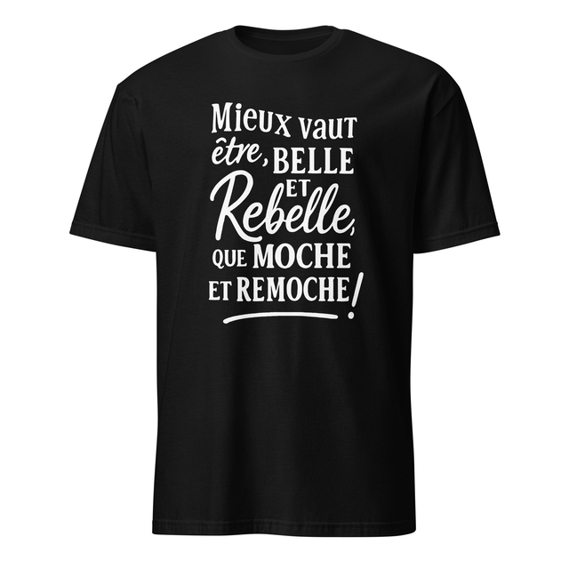 T-shirt citation unisexe – Belle et rebelle