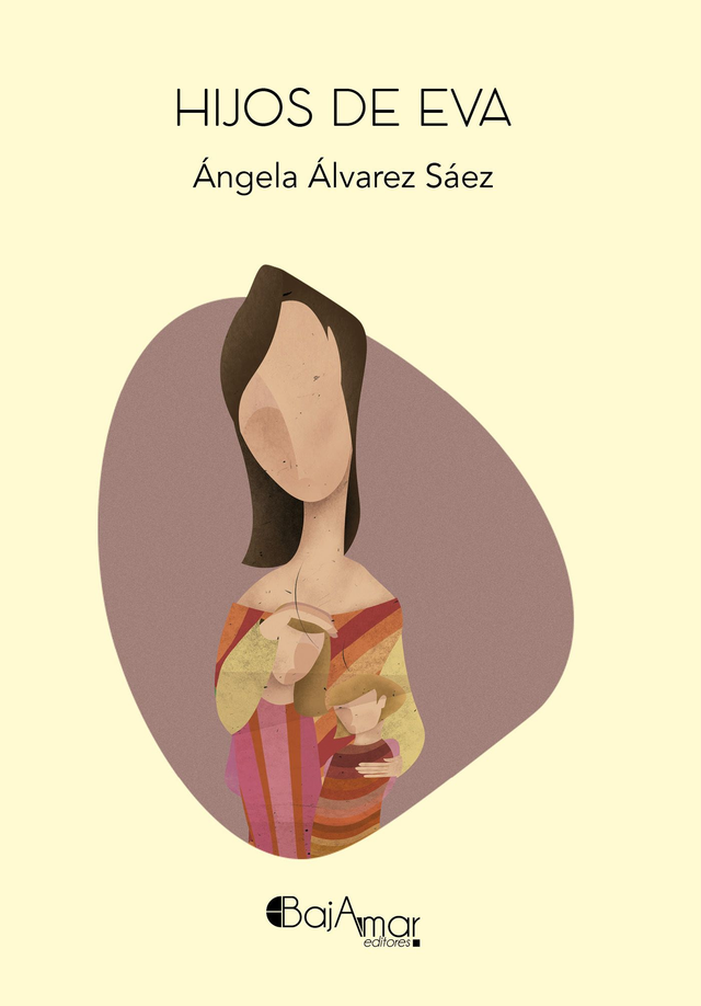 LIBRO HIJOS DE EVA DE ÁNGELA ÁLVAREZ SÁEZ-BAJAMAR EDITORES-