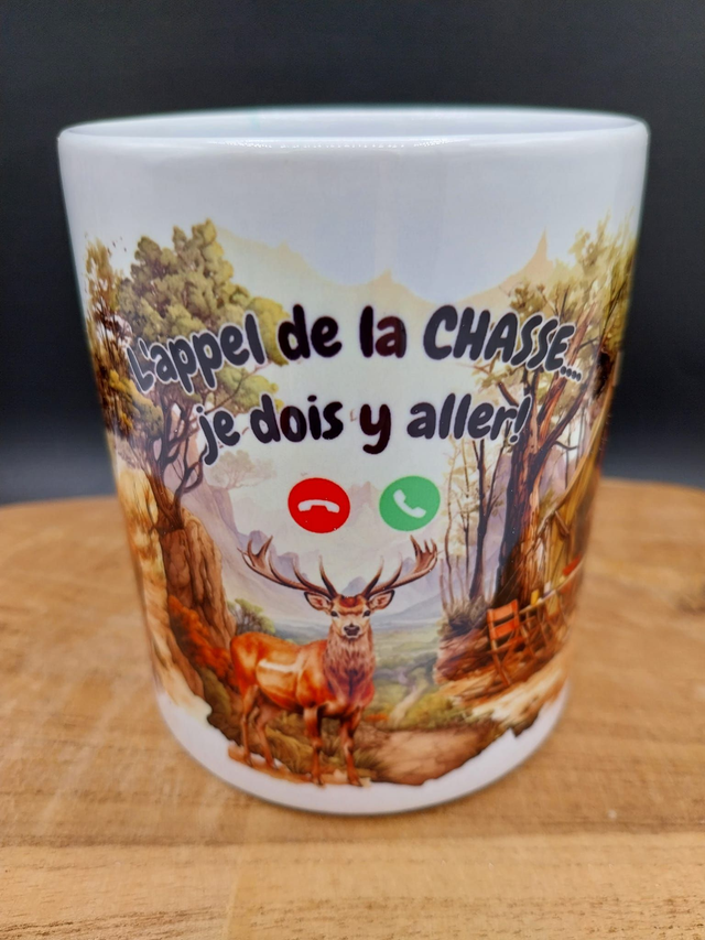 Mug Chasse "Appel de  La chasse, je dois y aller!