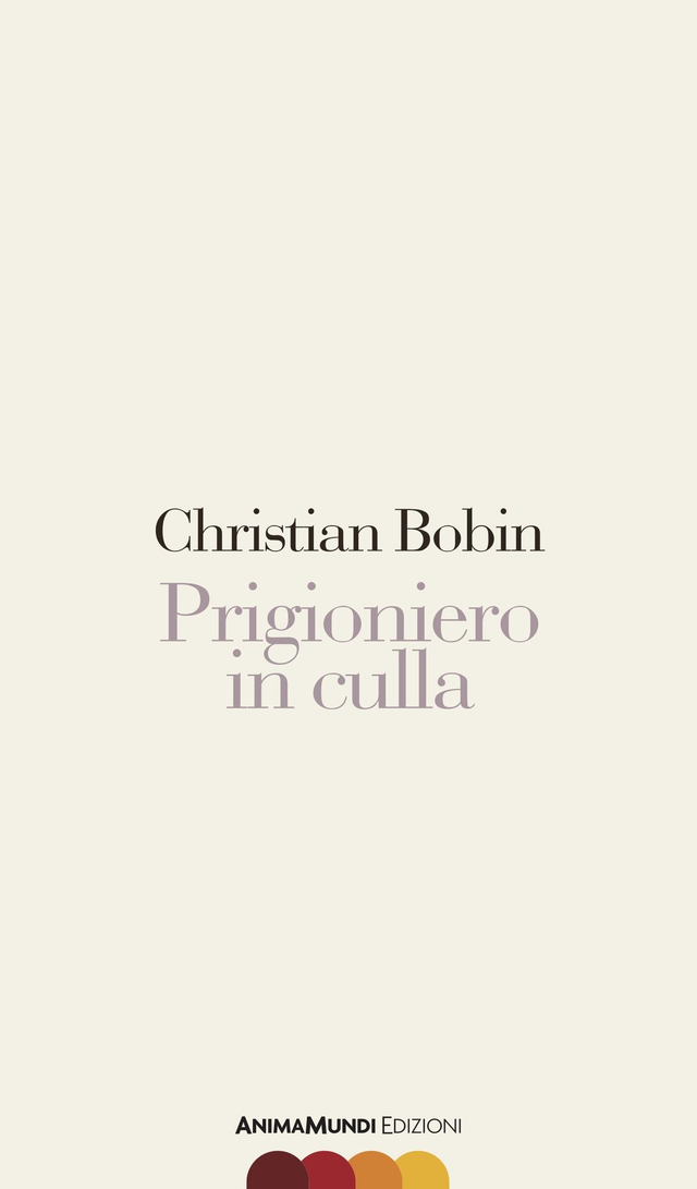 Bobin Christian - Prigioniero in culla