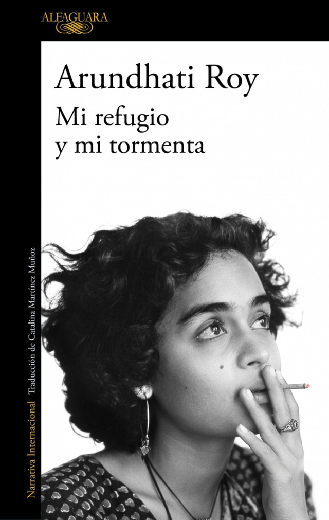 Mi refugio y mi tormenta - Arundhati Roy - Traductora: Catalina Martínez Muñoz
